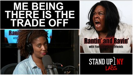 RANTIN RAVIN- Me Being There Is The Trade Off