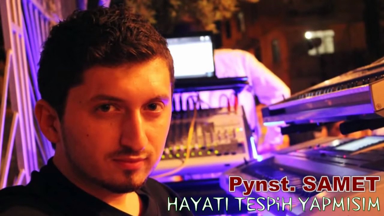 Piyanist SAMET - Hayati Tesbih Yapmisim - Hayatı Tesbih Yapmışım sallıyormuşum