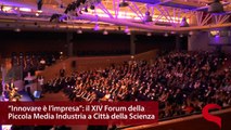 “Innovare è l’impresa”: il XIV Forum della Piccola Media Industria a Città della Scienza