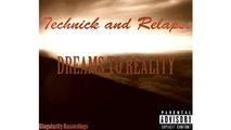 Technick And Relapse - Help Me [Dreams To Reality Mixtape]