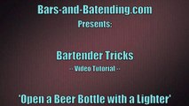 Beer Bottle Opening Tricks - How to Open a Beer Bottle with a Lighter Bar Trick Tutorial