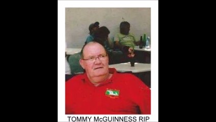 TOMMY McGUINNESS REMEMBER RIP