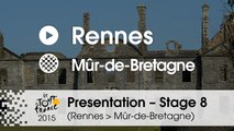 Presentation - Stage 8 (Rennes > Mûr-de-Bretagne): by Bernard Hinault – 5-time Tour de France winner