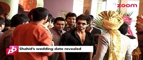 Shahid Kapoor's wedding date revealed - Bollywood News