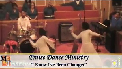 "I Know I've Been Changed"  Praise Dance ministry