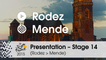 Presentation - Stage 14 (Rodez > Mende): by Cedric Coutouly - Assistant race director