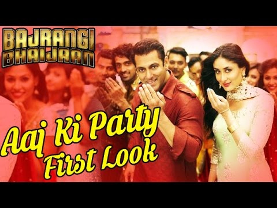 Aaj Ki Party Meri Taraf Se Song FIRST LOOK | Salman Khan, Kareena Kapoor | Bajrangi Bhaijaan