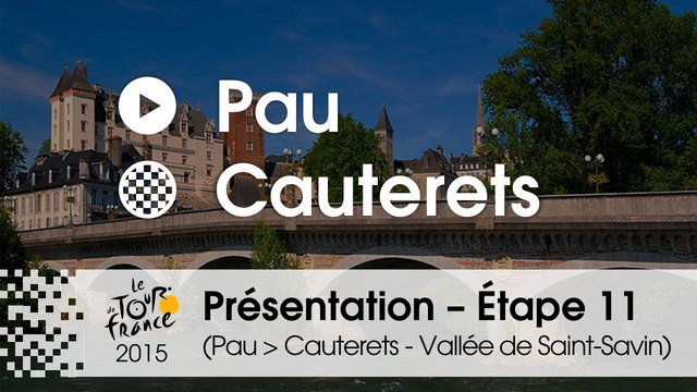 Présentation - Etape 11 (Pau > Cauterets - Vallée de Saint-Savin) : par Jean-Michel Monin – Assistant directeur de course