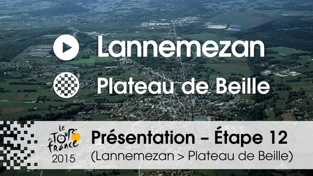 Présentation - Etape 12 (Lannemezan > Plateau de Beille) : par Didier Rous – Directeur sportif Cofidis