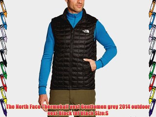 The North Face Thermoball vest Gentlemen grey 2014 outdoor vest Black tnf black Size:S