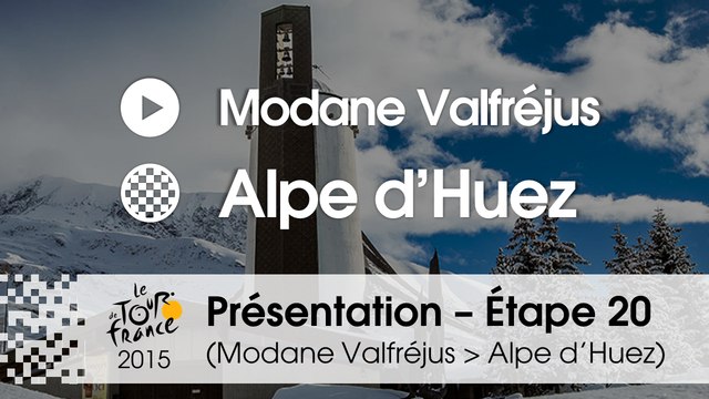 Présentation - Etape 20 (Modane Valfréjus > Alpe d’Huez) : par Gilles Maignan - Assistant directeur de course