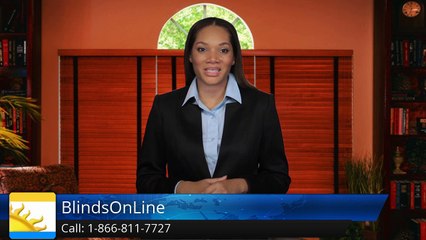 BlindsOnLine.com        Superb         5 Star Review by Anonymous