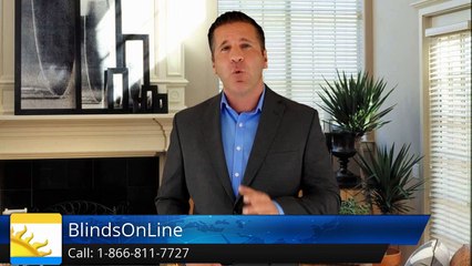 BlindsOnLine.com        Excellent         5 Star Review by Ryan B.