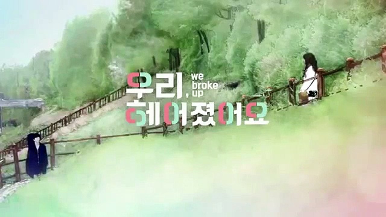 We Broke Up - 2.Bölüm [Türkçe Altyazılı]