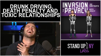 INVASION OF PRIVACY- Drunk Driving, Death Penalty, and Toxic Relationships