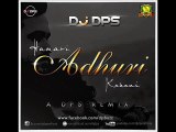 Humnava - Hamari Adhuri Kahani (Nik Mix) DJ Nikhil(Song Park)