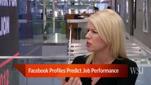 Facebook Profiles Found to Predict Job Performance