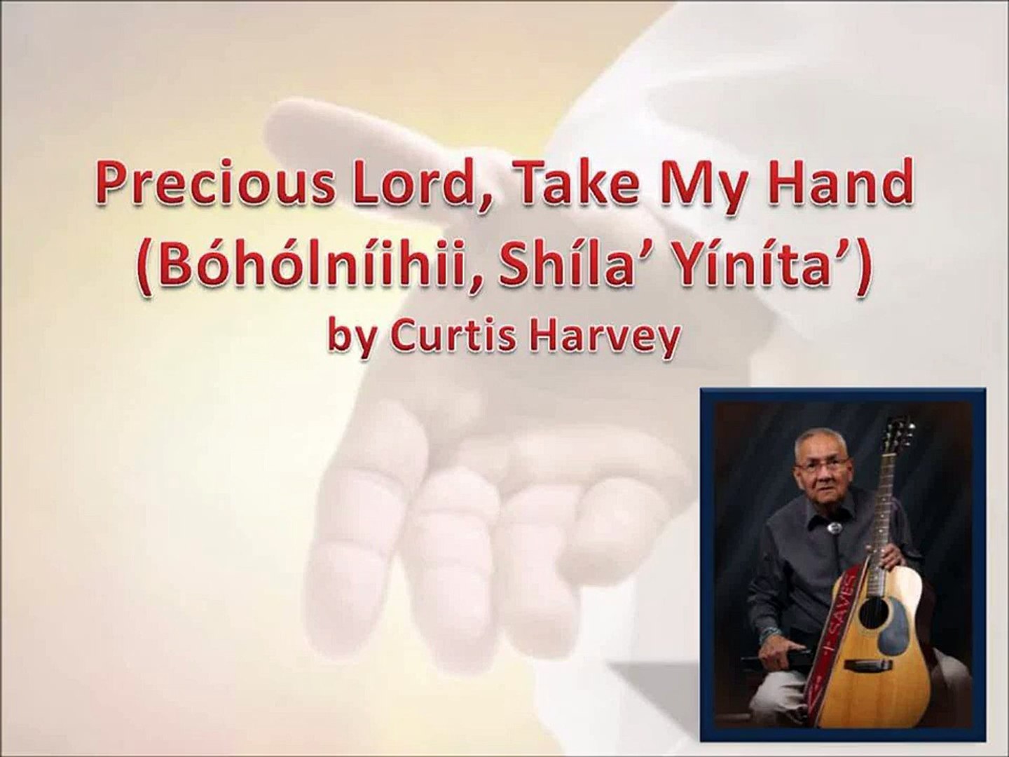 Precious Lord Take My Hand In Navajo By Curtis Harvey Video Dailymotion