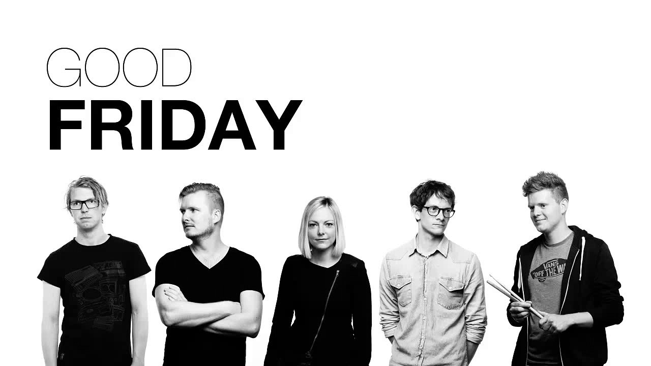 Good Friday - Oh Joy [Music Only]