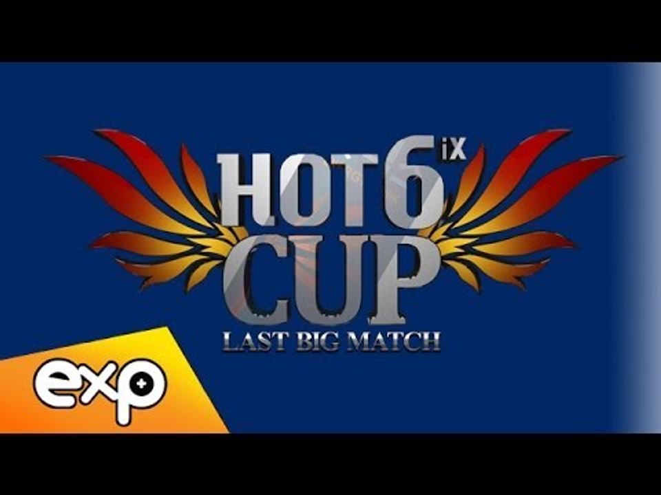 Ro4 Match1 Set2, 2013 HOT6ix CUP Last Big Match