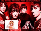 【Gumi and Miku】My Bloody Valentine - Sometimes (Vocaloid cover)