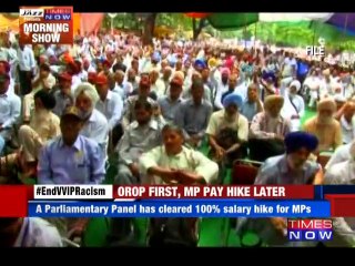 OROP first & MP pay hike later