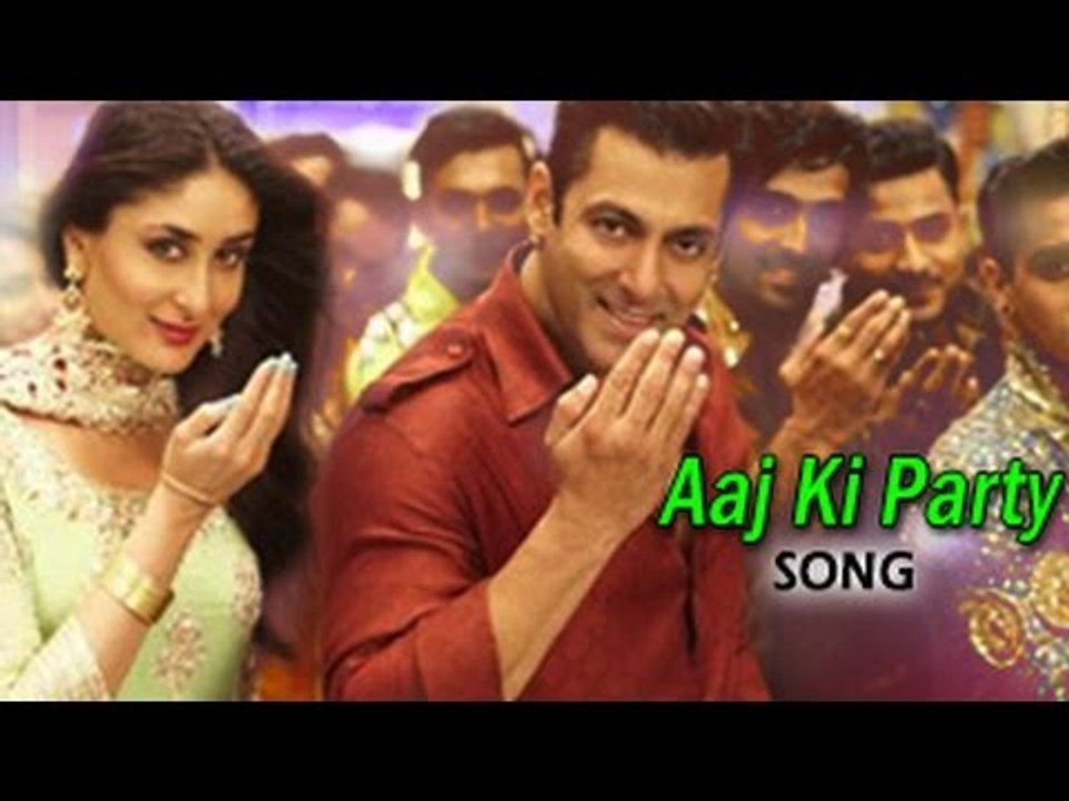 Aaj Ki Party Bajrangi Bhaijaan Full Video Song ft. Salman Khan & Kareena Kapoor Khan Releases