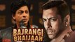 Shahrukh Khan talks about Salman Khan's BAJRANGI BHAIJAAN