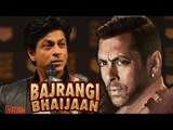 Shahrukh Khan talks about Salman Khan's BAJRANGI BHAIJAAN