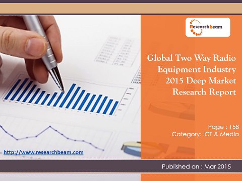Global Two Way Radio Industry Report 2015