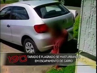 Programa 190 - Tarado se masturba em escapamento de carro | CNT (11/05/2015)