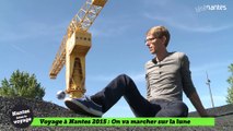 On va marcher sur la lune (Voyage à Nantes 2015)