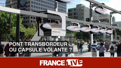 Pont transbordeur ou capsule volante ?