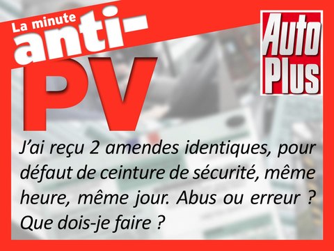 2 PV pour une même infraction, que faire ?