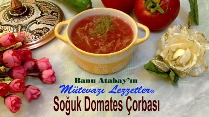 Soğuk Domates Çorbası