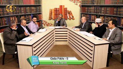 5) Kitap Meclisi (Gıda Fıkhı - Kitap Tahlili) 5. Bölüm- Nureddin Yıldız - Sosyal Doku Vakfı