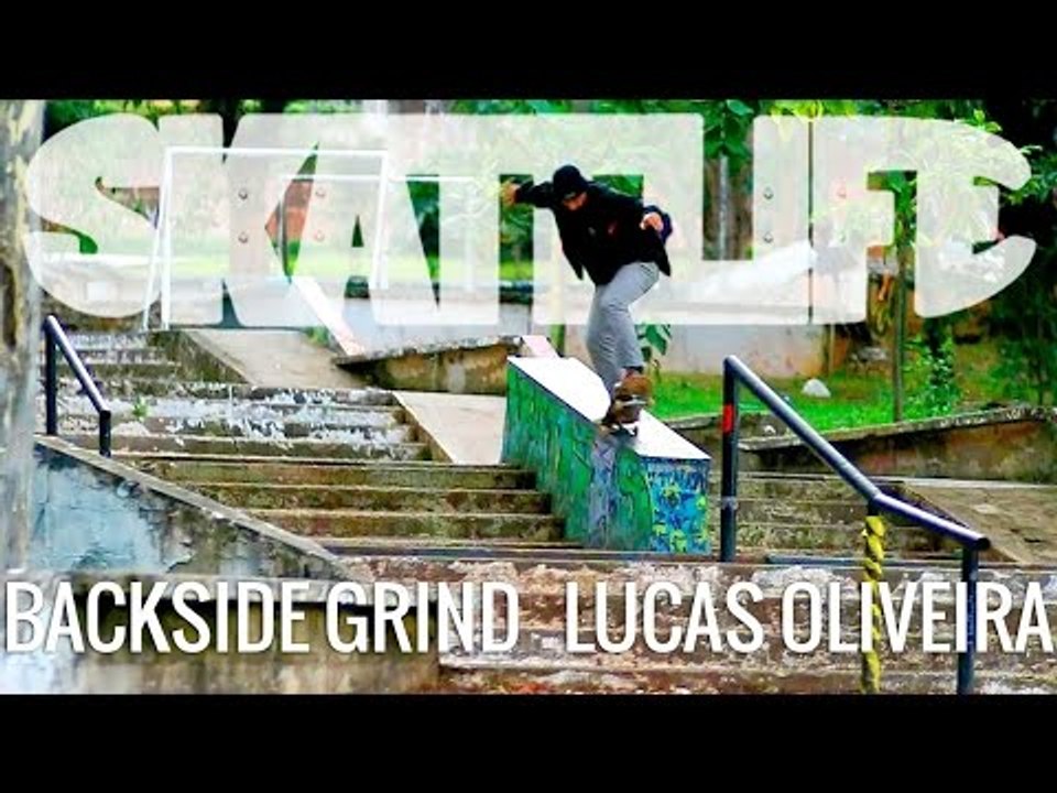 Backside Grind | Tutorial #SKATELIFE | Lucas Oliveira