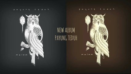 Payung Teduh - Malam ( New Album 2015 )
