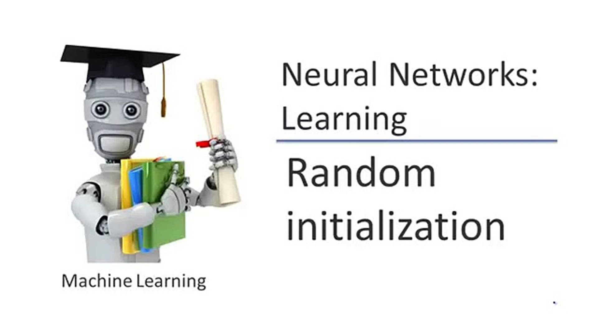 9/6 Machine Learning Random Initialization