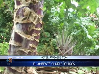 Hotel celebra 10 años de gestión amigable con el ambiente