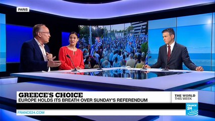 Greece's choice: Europe holds its breath over Sunday's referendum (part 1)