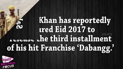 Salman Khan secures Eid 2017 for ‘Dabangg 3′_letest 2015 news