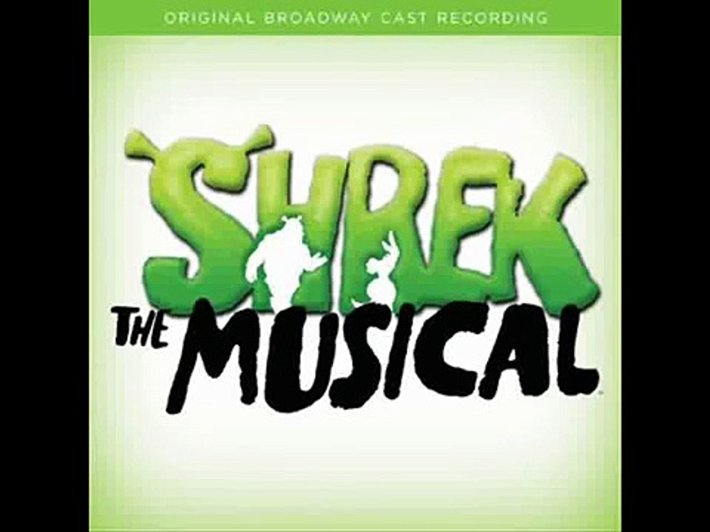 Shrek The Musical Don T Let Me Go Original Broadway Cast Video Dailymotion dailymotion