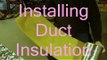 Installing Duct Insulation