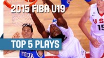 Top 5 Plays (Quarter-Finals) - 2015 FIBA U19 World Championship