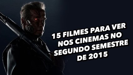 15 filmes para ver nos cinemas no 2º semestre de 2015 - TecMundo