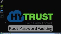 HyTrust - Root Password Vaulting