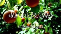 19 Ma Gesù pregava? LE DOMANDE GRANDI DEI BAMBINI. Battesimo del Signore