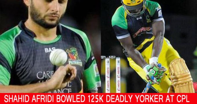 Shahid Afridi bowled 125k deadly Yorker at CPL 2015