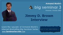 Big Seminar 3 - Armand Morin Interviews Jimmy D Brown